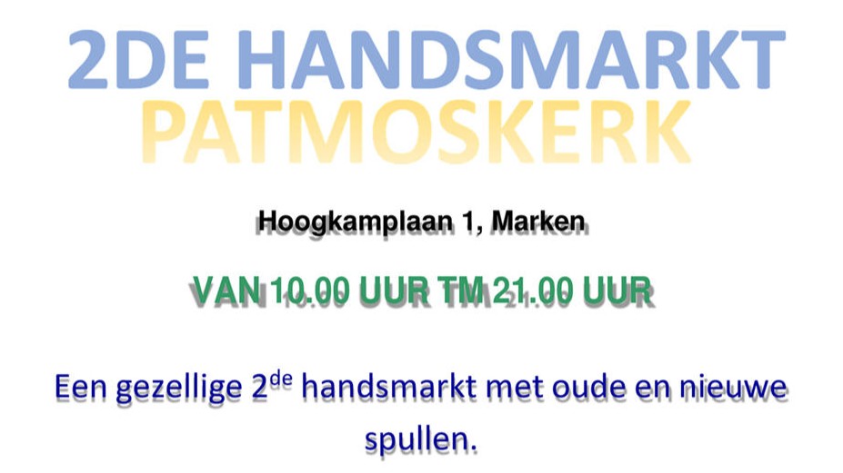 Vrijdag 19 september 2025: 2de handsmarkt in de Patmoskerk